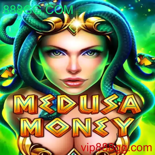 Descubra o Fascinante Mundo de MedusaMoney no 888GG.COM