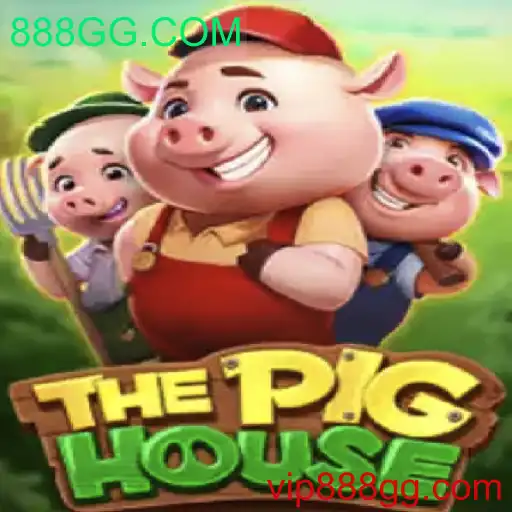 Descubra a Aventura no Jogo 'ThePigHouse' da 888GG.COM